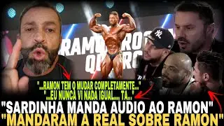 SARDINHA FALOU A VERDADE PARA O RAMON EM ÁUDIO, MANDARAM A REAL EM PODCAST VEJA!