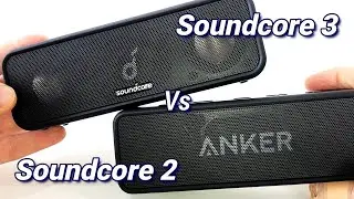 Anker Soundcore 3 Vs Soundcore 2 Specs Review & Sound Test! Best Budget Bluetooth Speakers?