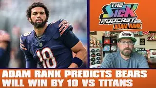 Adam Rank Predicts Bears Will Win By 10 vs Titans - Bears Talk #84
