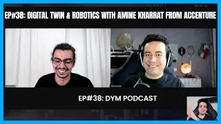 Ep#38: Digital twin and Robotics with Amine Kharrat from Accenture