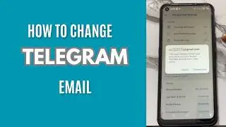 How To Change Email Address Associated With Your Telegram Account