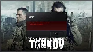 Fix Escape from Tarkov Error There Is No Game With Name 