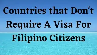 38 Countries that Don't require a visa for Filipino Citizens. #philippines #Filipino #pinoy
