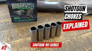 Explaining Choke Tubes | Shotgun 101 | Episode 2