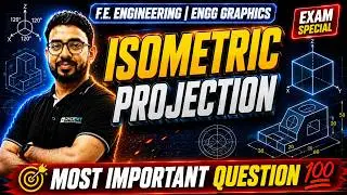 Isometric Projection (Part 1) | Most Important Question 💯 | Engineering Graphics | AJIT SIR