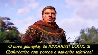25 minutos de GAMEPLAY de KINGDOM COME: DELIVERANCE 2! Entre porcos, chifrudos e talaricos!