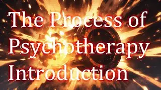 How to manifest Immortality. S3.E9. The Process of Psychotherapy  Introduction.
