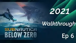 Subnautica Below Zero 2021 Walkthrough Ep 5
