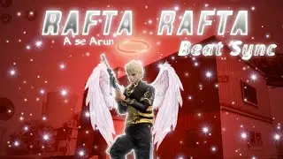 RAFTA RAFTA BEAT SYNC || FREEFIRE MONTAGE