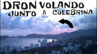 Volando DRON junto a CULEBRINA ACAPULCO