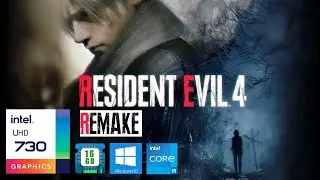 Resident Evil 4 Remake without Graphics Card (intel UHD 730)