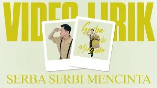 SAMUEL CIPTA - SERBA SERBI MENCINTA (LYRIC VIDEO) LIRIK LAGU TERBARU