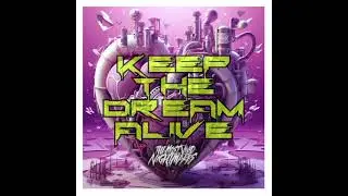 The Most Vivid Nightmares - "KEEP THE DREAM ALIVE" [Official Audio]