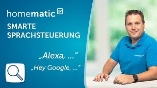 Homematic IP | Smarte Sprachsteuerung