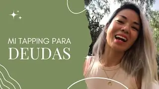 Cómo disolví una deuda con Tapping (spoiler: sí, manifesté dinero!)
