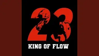 KING OF FLOW by 23LMJ