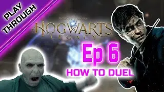 Hogwarts Legacy | WALKTHROUGH | How to duel gameplay Ep6