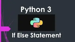 Python If Else Tutorial For Beginners In Visual Studio Code | If Else In Python 3 |