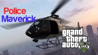 GTA V: The police Maverick (gameplay and guide to obtain)