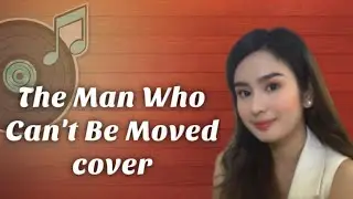 The Man Who Can't Be Moved cover by Eunice Lois