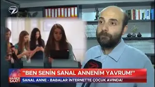 Kanal 7 | Doç. Dr. Ali Murat Kırık | Çocuklara yönelik "sanal anne ve baba akımı" tehdidine dikkat!