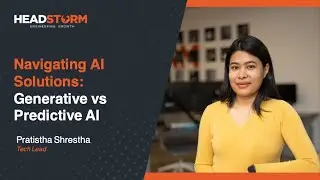 Navigating AI Solutions: Generative vs Predictive AI | Headstorm Explains