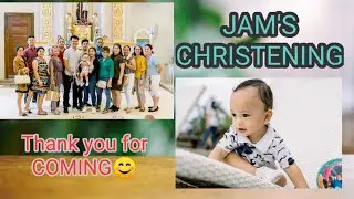 Baby Jam's Christening before he turns 1 yr old