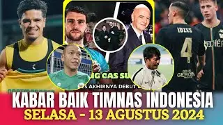 ⭕ Kabar Timnas  Hari Ini ~ SELASA  13 AGUSTUS 2024 ~ Berita Timnas Indonesia Terbaru