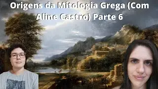 Origens da Mitologia Grega parte 6 (Com Aline Castro) Final: Aliança de Zeus, Eras e Utopia!