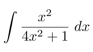Integral of x^2/(4x^2+1)