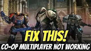 Fix Co op Multiplayer Not Working in Warhammer 40,000 Space Marine 2