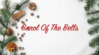Carol Of The Bells - Audionautix - Christmas Mood Instrumental - We Wish You A Merry Christmas