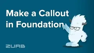 📢  Callout | Foundation 6 by ZURB