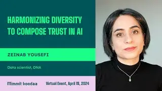 Harmonizing diversity to compose trust in AI | Zeinab Yousefi, DNA