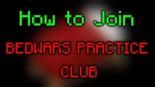 How to join Bedwars Practice Club. 2024