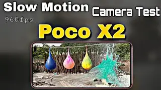 Poco X2 Slow Motion Video Test || Poco X2 Super Slow Motion 960fps Video Quality Test