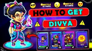 HOW TO GET DIVYA CHARACTER IN BATTLE STARS