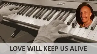 Love Will Keep Us Alive (Eagles) Piano Cover - SHEET MUSIC AVAILABLE