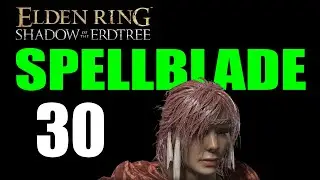 Elden Ring Shadow of the Erdtree Walkthrough Part 30: PUTRESCENT KNIGHT BOSS FIGHT