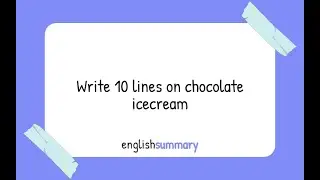 Write 10 lines on Chocolate ice cream in English