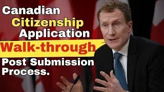Canadian Citizenship Application Walkthrough Post Submission Process.