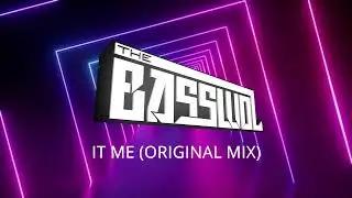 The Basswol- It me-(Original Mix)