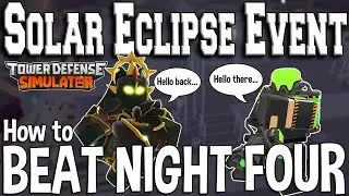 (HEAVILY UPDATED ON 12/26) How to beat NIGHT FOUR (Tower Defense Simulator - ROBLOX)