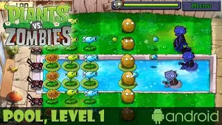 POOL, LEVEL 1 | Plants vs. Zombies | Walkthrough, Gameplay, No Commentary, Android, HD