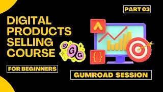 Selling Digital Products on Gumroad | Gumroad Session Part #03
