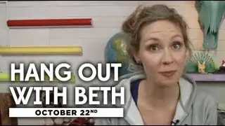 Hang out with Beth - 10/22/12 (Full Ep)