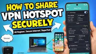 How to Share VPN Internet Securely to Other devices using Every Proxy 