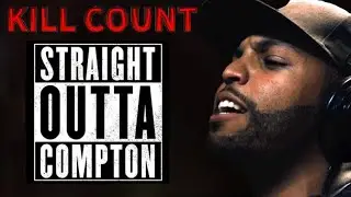 Straight Outta Compton [2015] KILL COUNT