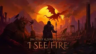 Jim Yosef & Shiah Maisel - I See Fire (Official Lyric Video)