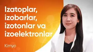 Izotop, izobar, izoton, izoelektronlar